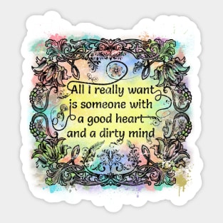 Good heart - Dirty mind Sticker